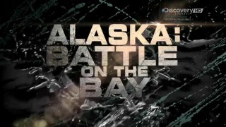 Аляска: Бристольский залив 06 Битва в заливе (2015) Discovery HD