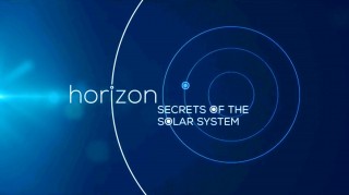 BBC horizon Тайны Солнечной системы / Secrets of the Solar System (2015) HD