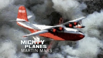 Гигантские самолеты (Мартин Марс) / Mighty Planes (2012)