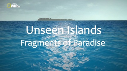 Дикие острова: Невиданные острова 2 серия. Частицы рая / Unseen Islands (2015)