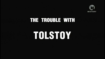 Страсти по Толстому 1 серия / The Trouble with Tolstoy (2011)