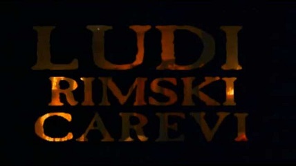 Безумные римские императоры 1 серия. Калигула и Нерон / Ludi rimski carevi (2006)