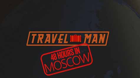 Человек-турист: Успеть за 48 часов 2 сезон 4 серия. Москва / Travel Man: 48 Hours in (2016)