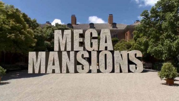 Невероятные особняки 1 серия. Херст Касл и вилла Бельведер / Mega Mansion (2012)