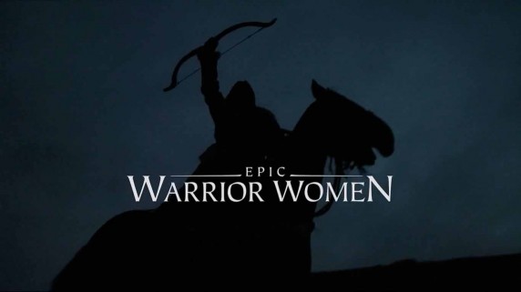 Женщины-воины 2 серия. Женщины-гладиаторы / Warrior Women (2017)