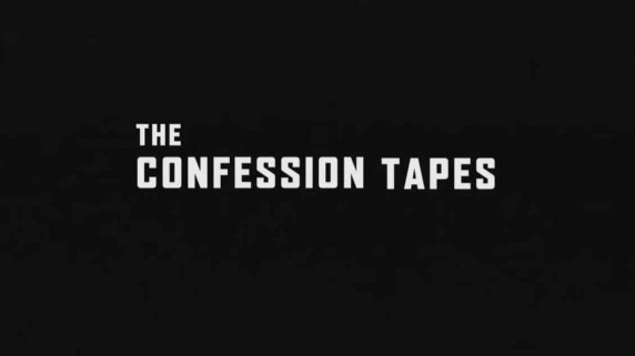 Исповедальные плёнки 1 серия / The Confession Tapes (2017)