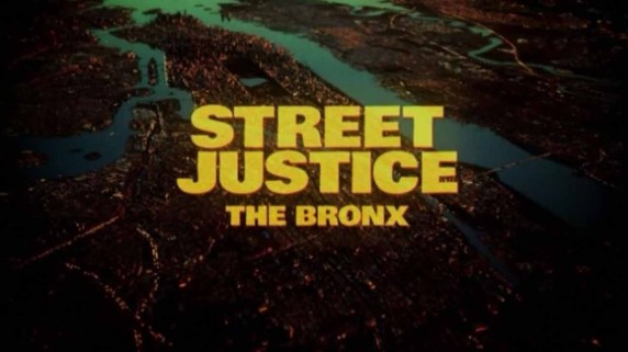 Уличные войны 1 серия / Street Justice: The Bronx (2017)