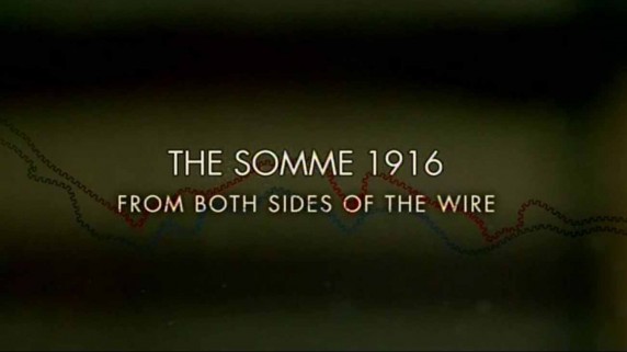 Битва на Сомме 1916. Взгляд обеих сторон 3 серия. Конец игры / The Somme 1916: From Both Sides of the Wire (2016)