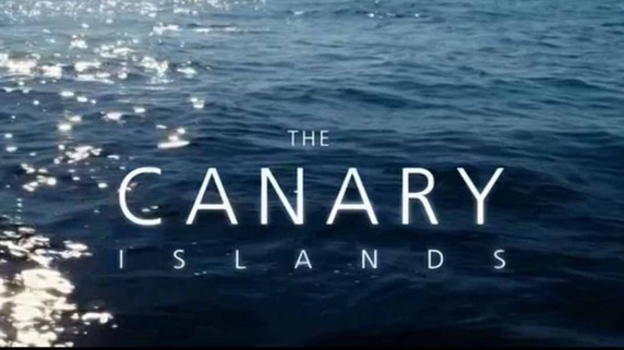 Канарские острова 1 серия. Жизнь на пределе / The Canary Islands (2016)