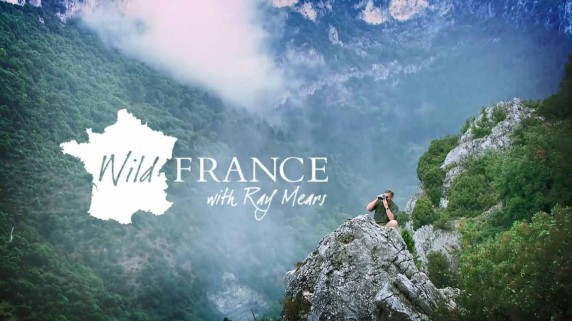 Дикая Франция с Рэем Мирсом 1 серия / Wild France with Ray Mears (2015)