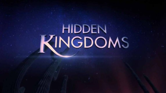 Скрытые царства 1 серия / Hidden Kingdoms (2014)