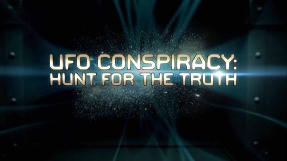 Заговор НЛО: в поисках правды 1 серия / UFO Conspiracy: Hunt for the Truth (2017)