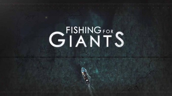 Рыбалка на гигантов 2 серия / Fishing for Giants (2017)