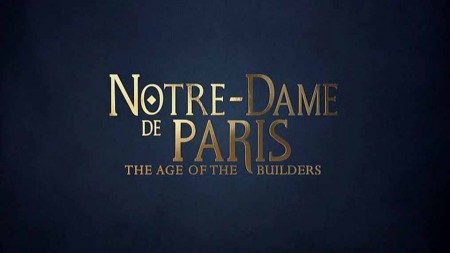 Нотр-Дам де Пари: Эпоха Строителей 1 серия / Notre-Dame de Paris: The Age of the Builders (2019)