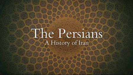 Персы: История Ирана 3 серия. Монгольское завоевание / The Persians: A History of Iran / Art of Persia (2020)