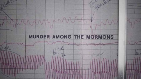 Убийство среди мормонов 1 серия / Murder Among the Mormons (2021)