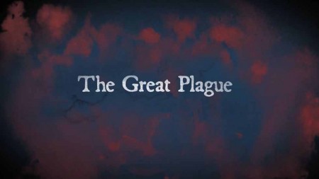 Великая эпидемия чумы в Лондоне 3 серия / The Great Plague (2020)