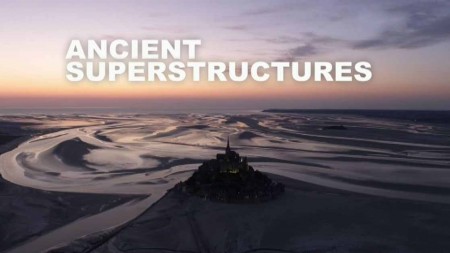 Древние суперстроения 3 серия. Великая Китайская стена / Ancient Superstructures (2019)