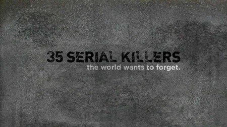 35 серийных убийц, которых мир хочет забыть 7 серия. Дороги ярости / 35 Serial Killers the World Wants To Forget (2018)