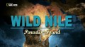 Дикий Нил 1 Обретенный рай (2014) Nat Geo Wild