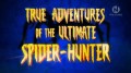 Правдивые приключения охотника на пауков / True Adventures of the Ultimate Spider Hunter (2006)