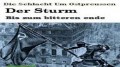 Штурм: Наступление на гитлеровский рейх / Der Sturm: Bis zum bitteren ende (2005)