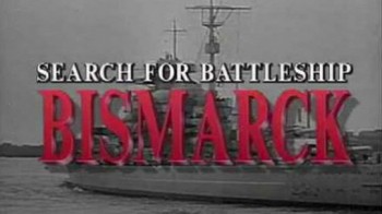 Поиски Линкора ''Бисмарк'' / Search for the Battleship Bismarck (1989)