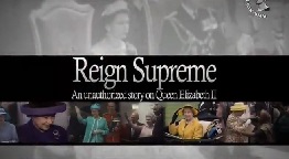 Высшая власть. История королевы Елизаветы II / Reign Supreme. An Unauthorized Story On Queen Elizabeth II (2011)