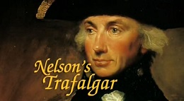 Нельсон. Битва при Трафальгаре / Nelson's Trafalgar / 2002