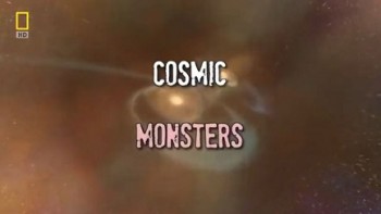 Монстр млечного пути / Cosmic Monsters (2007)