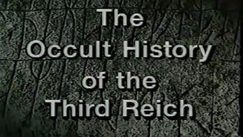 Оккультная история третьего рейха ( 4 части из 4) / The Occult History Of The Third Reich (1999)