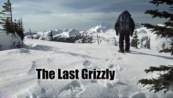 Последний Гризли Райской Долины / The Last Grizzly of Paradize Valley (2011)