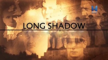 Длинные тени Первой Мировой Войны 2 серия. Стрельба и выборы / The Long Shadow (2014)