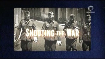 Снимаем войну Мужчины / Shooting The War (2009)