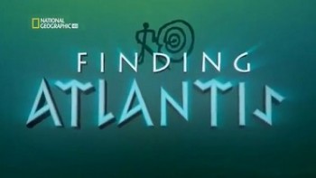 В поисках Атлантиды / Finding Atlantis (2011)