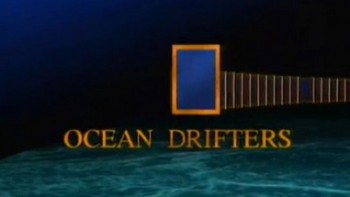 Океанские бродяги / Ocean drifters (1993)