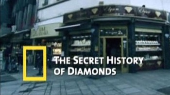 Тайная история бриллиантов / The Secret History Of Diamonds (2009)