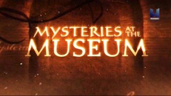 Музейные тайны 3 сезон 13 серия / Mysteries at the Museum (2012)