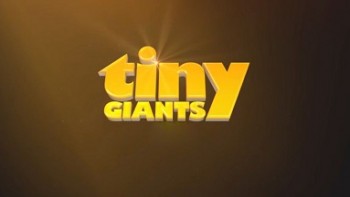 Маленькие гиганты / Tiny Giants (2014) HD