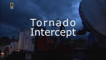 Перехват торнадо / Tornado Intercept (2005)