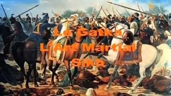 Гатка. Боевое искусство сикхов / Le Gatka L'Art Martial Sikh (2009)