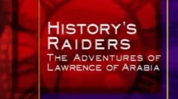Пронзившие историю: Приключения Лоуренса Аравийского (2001)