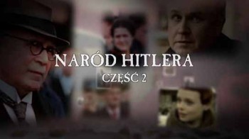 Люди Гитлера 2 серия. Тотальная война / Hitler's People (2015)