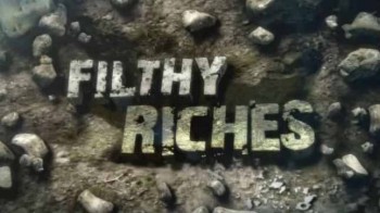 Необычные промыслы. Время урожая / Filthy riches (2014)