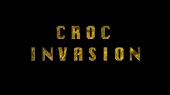 Нашествие крокодилов / Croc Invasion (2012)