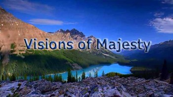 Национальные парки Северной Америки: Образы великолепия / North American National Parks: Visions of Majesty (2006)