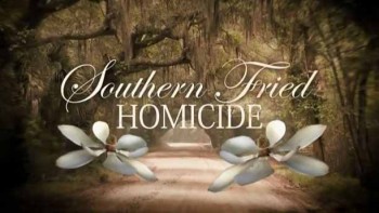 Убийство в южном стиле 6 серия / Southern Fried Homicide (2013)