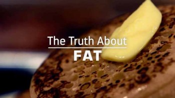 Все что вы хотели о нем знать, но боялись спросить. Жир / The Truth About Fat (2015) HD