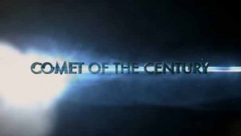 Комета Исон / Комета века / Comet of the century (2013)