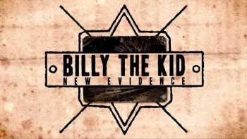 Билли Кид: новые улики / Billy the Kid: New Evidence (2015)